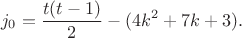 $$j_0=\frac{t(t-1)}{2} - (4k^2 + 7k + 3).$$
