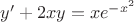 $y'+2xy=xe^{-x^2}$