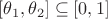 $[\theta_1,\theta_2] \subseteq [0,1]$