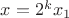 $x=2^kx_1$