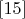 $[15]$