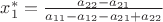 $x^*_1=\frac{a_{22}-a_{21}}{a_{11}-a_{12}-a_{21}+a_{22}}$
