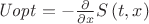 ${\it Uopt}=-{\frac {\partial }{\partial x}}S \left( t,x \right)