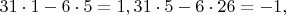$31 \cdot 1-6 \cdot 5=1,31 \cdot 5-6 \cdot 26=-1,$
