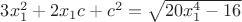 $3x_1^2+2x_1c+c^2=\sqrt{20x_1^4-16}$
