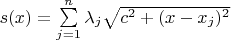 $s(x) = \sum\limits_{j=1}^n \lambda_j \sqrt{c^2 + (x - x_j)^2}$
