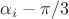 $\alpha_i-\pi/3$