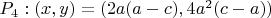 ${P_4}:(x,y)=(2a(a-c), 4{a^2}(c-a))$