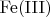 $\mathrm{Fe(III)}$
