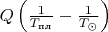 $Q\left(\frac 1{T_{\text{пл}}}-\frac 1{T_{\odot}}\right)$