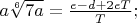$a\sqrt[6]{7a}=\frac{e-d+2eT}{T};$
