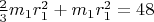 $\frac{2}{3}m_1r_1^2+m_1r_1^2 =48$