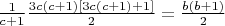 $\frac{1}{c+1}х\frac{3c(c+1)[3c(c+1)+1]}{2}=\frac{b(b+1)}{2}$
