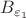 $B_{\varepsilon_1}$ $B_{\varepsilon_1}$