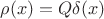 $\rho(x)=Q\delta(x)$