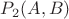 $P_2(A,B)$