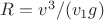 $R=v^3/(v_1g)$