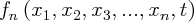 \large $f_{n}\left(x_{1}, x_{2}, x_{3}, ..., x_{n}, t \right)$