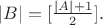 $|B|=[\frac{|A|+1}{2}].$