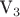 {V}_{3}