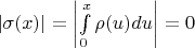 $|\sigma(x)|=\left| \int\limits_{0}^{x}\rho(u)du \right|=0$