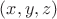 $(x, y, z )$