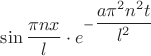 $\sin\dfrac{\pi nx}{l}\cdot e^{-\dfrac{a\pi^2n^2t}{l^2}}$