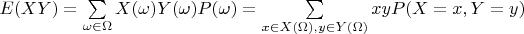 $E(XY) = \sum\limits_{\omega \in \Omega} X(\omega)Y(\omega)P(\omega) = \sum\limits_{x \in X(\Omega), y \in Y(\Omega)}xyP(X = x, Y = y)$
