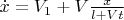 $ \dot x= V_1 + V \frac x {l+Vt}$