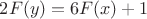 $ 2F(y)=6F(x)+1$