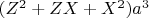 $(Z^2  + ZX + X^2 )a^3 $