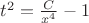 $t^2=\frac{C}{x^4}-1$