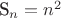 S_n = n^2