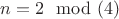 $n=2\mod(4)$ $n=2\mod(4)$