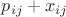 $p_{ij}+x_{ij}$