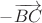 $-\overrightarrow{BC}$