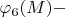 $\varphi_6(M) - $