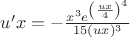 $u'x = -\frac{x^3 e^\left({\frac{ux}{4}}\right)^4}{15(ux)^3} $