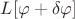 $L[\varphi + \delta\varphi]$
