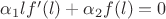 $\alpha_1 lf'(l)+\alpha_2 f(l)=0$
