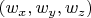 $(w_x,w_y,w_z)$