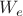 ${W_e}$
