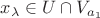 $x_{\lambda} \in U \cap V_{a_1}$