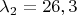 $\lambda_2 =26,3$