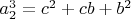 $a_2^3 = c^2 +cb + b^2$