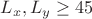 $L_x, L_y \geq 45$ $L_x, L_y \geq 45$