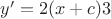 $y'=2(x+c)3$