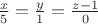 $\frac{x}{5}=\frac{y}{1}=\frac{z-1}{0}$
