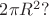 $2\pi R^2?$