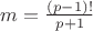 $m=\frac{(p-1)!}{p+1}$